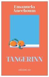 Tangerinn - Emanuela Anechoum - 9788833577425