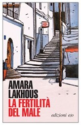 La fertilità del male - Amara Lakhous - 9788833579757
