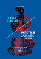 White Trash - Nancy Isenberg - 9788833892801