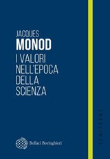 I valori nell’epoca della scienza - Jaques Monod - 9788833946122