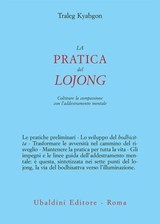 La pratica del lojong - Traleb Kyabgon - 9788834025604