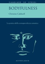 Bodyfulness - Christine Caldwell - 9788834025871