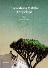Arcipelago - Inger-Maria Mahlke - 9788834608722