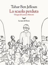 La scuola perduta - Tahar Ben Jelloun - 9788834616116