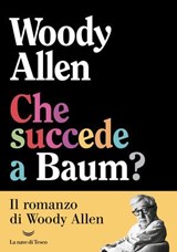 Che succede a Baum? - Woody Allen - 9788834621998