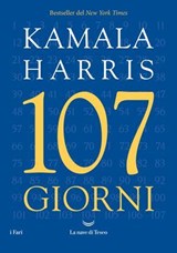107 giorni - Kamala Harris - 9788834623176