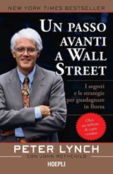Un passo avanti a Wall Street - Peter Lynch - 9788836009374