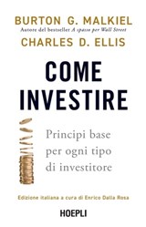 Come investire - Burton G. Malkiel ; Charles D. Ellis - 9788836012732