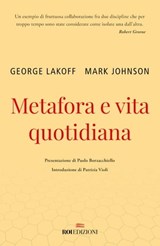 Metafora e vita quotidiana - George Lakoff ; Mark Johnson - 9788836201501