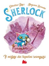 Sherlock - Il mistero dei topolini scomparsi - Sébastien Perez - 9788836242283