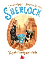 Sherlock - Il racket delle crocchette - Sébastien Perez - 9788836242290
