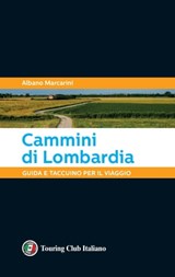 Cammini di Lombardia - Albano Marcarini - 9788836577774