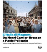L'Italia di Magnum - Walter Guadagnini ; Arianna Visani - 9788836636204
