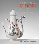 Ginori Alchemy - Oliva Rucellai ; Rita Balleri - 9788836663941