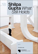 Shilpa Gupta - Sam Bardaouil ; Till Fellrath - 9788836664085
