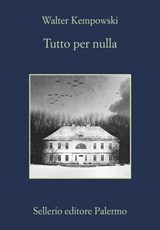 Tutto per nulla - Walter Kempowski - 9788838937903
