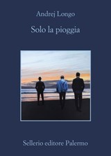Solo la pioggia - Andrej Longo - 9788838942525