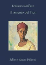 Il lamento del Tigri - Emilienne Malfatto - 9788838944390