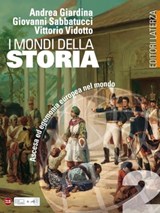 I mondi della Storia. vol. 2. Ascesa ed egemonia europea nel mondo - Andrea Giardina ; Giovanni Sabbatucci ; Vittorio Vidotto - 9788842113485