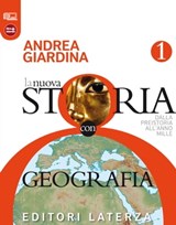 La nuova Storia con Geografia. vol. 1 - Andrea Giardina - 9788842113737