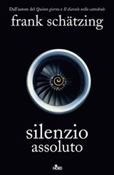 Silenzio Assoluto - Frank Schätzing - 9788842918240