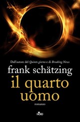 Il quarto uomo - Frank Schätzing - 9788842927402