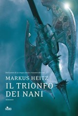 Il trionfo dei nani - Markus Heitz - 9788842928782