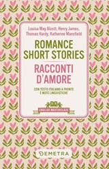 Romance Short Stories – Racconti d'amore - AA.VV. - 9788844073855