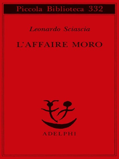 L'affaire Moro, Leonardo Sciascia - Paperback - 9788845910838