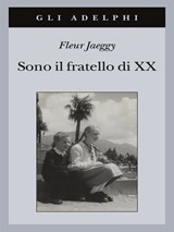 Sono il fratello di XX - Jaeggy, Fleur - 9788845934698