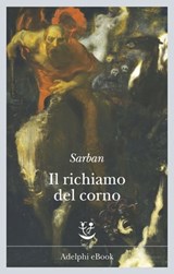 Il richiamo del corno - Sarban - 9788845976636
