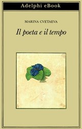 Il poeta e il tempo - Marina Cvetaeva - 9788845981005