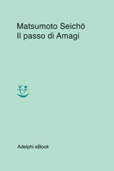 Il passo di Amagi - Seichō Matsumoto - 9788845985218