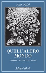 Quell’altro mondo - Azar Nafisi - 9788845985799