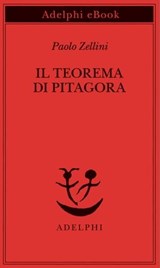 Il Teorema di Pitagora - Paolo Zellini - 9788845986895
