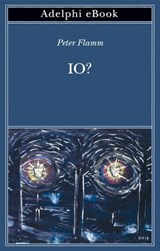 Io? - Peter Flamm - 9788845987311