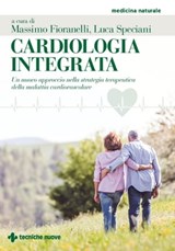 Cardiologia integrata - Luca Speciani ; Massimo Fioranelli - 9788848145879