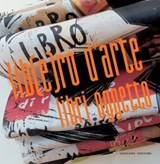 Lib(e)ro d'arte - Christophe Comentale ; Elena Di Majo ; Gerardo Lo Russo ; Tiziana Musi ; Anna Romanello ; Cesare Romiti - 9788849207637