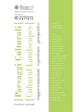 Paesaggi Culturali / Cultural Landscapes - Amadeo Bellini ; Augustin Berque ; Renato Bocchi ; Adele Buratti ; Claudia Cassatella ; Agostino De Rosa ; Valerio Di Battista ; Remo Dorigati ; Alessandro Franceschini ; Carmine Gambardell ; Roberto Gambino ; Pier Giorgio Gerosa ; Andrea Giordano ; Annar - 9788849291520