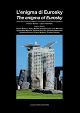 L’enigma di Eurosky / The enigma of Eurosky - Claudio Strinati ; Pietro Barucci ; Paolo Berdini - 9788849299458