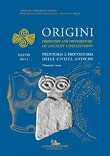 Origini – XXXVIII - Vesa P. J. Arponen ; Marco Bettelli ; Timothy Earle ; Anthony Harding ; Robert Hofmann ; Richard Lesure ; Mario Liverani ; Augusta McMahon ; Johannes Müller ; René Ohlrau ; Susan Pollock ; Giulia Recchia - 9788849299595
