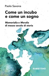Come un incubo e come un sogno - Paolo Savona - 9788849855203