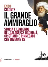 Il grande ammiraglio - Enzo Ciconte - 9788849857573