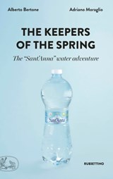 The Keepers of the Spring - Adriano Moraglio ; Alberto Bertone - 9788849857832