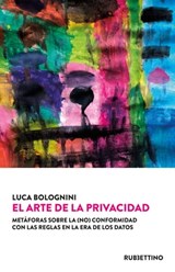 El Arte de la Privacidad - Luca Bolognini - 9788849871982