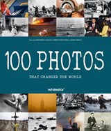 100 Photos that Changed the World - Roberto Mottadelli - 9788854421790