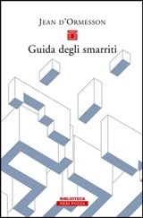 Guida degli smarriti - Jean D'Ormesson - 9788854516359