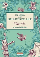 Un anno con Shakespeare - Allie Esiri - 9788854520257