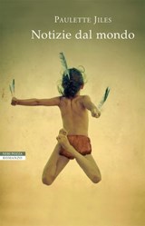 Notizie dal mondo - Paulette Jiles - 9788854522794