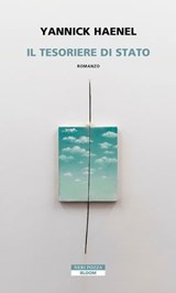 Il tesoriere di stato - Yannick Haenel - 9788854528789